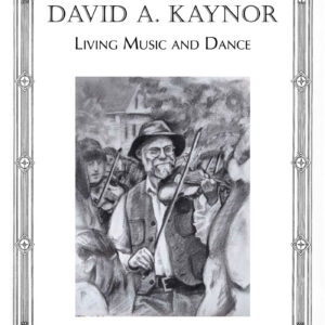 David A. Kaynor: Living Music and Dance