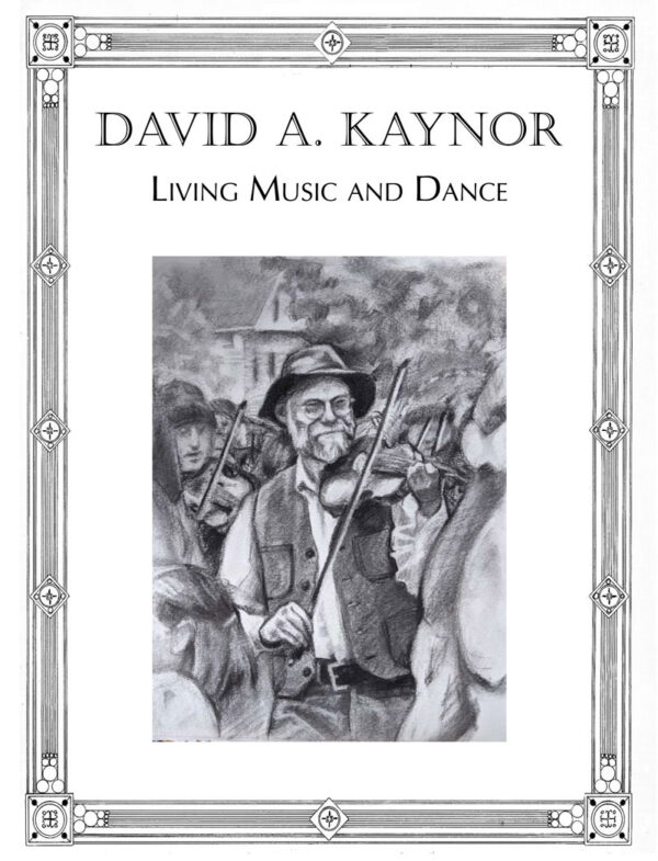 David A. Kaynor: Living Music and Dance